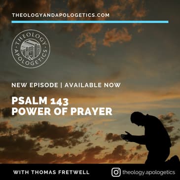 Psalm 143 The Power of Prayer