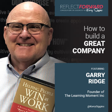 How to Build a Great Company w/Garry Ridge