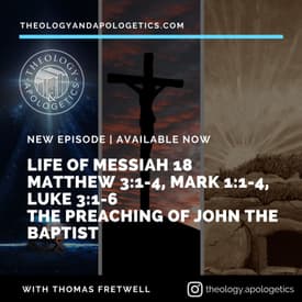 Life Of Messiah 18 Preaching Of John The Baptist