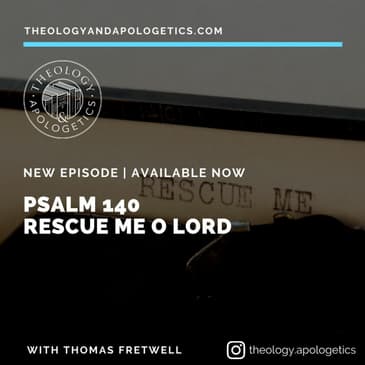 Psalm 140 - Rescue Me O Lord