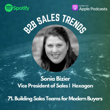 71. Building Sales Teams for Modern Buyers