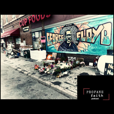 S.5 E.24 Same as it Ever Was: Reflections on the George Floyd Trial