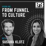 98. Sales Team Culture Building: From Process to Performance (Best Of)