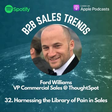 32. Harnessing the Library of Pain in Sales