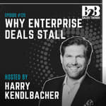 120. Four Mistakes That Stall Enterprise Deals