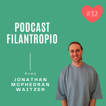 #32 : Jonathan McPhedran Waitzer, Ressources en mouvement - La philanthropie de justice sociale