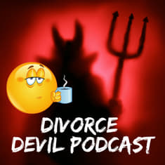 Divorce Hangover. What is it and when do you know you have one? - Divorce Devil Podcast #111
