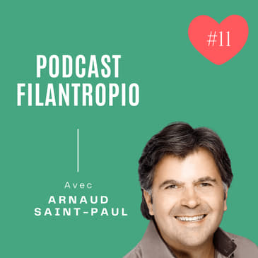 #11 - Arnaud Saint-Paul - Give Nation - Comment une crypto-monnaie altruiste à destination des enfants peut rendre le monde meilleur ?