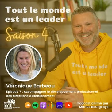 S4-Épisode 7-Véronique Barbeau-Accompagner le développement professionnel des directions