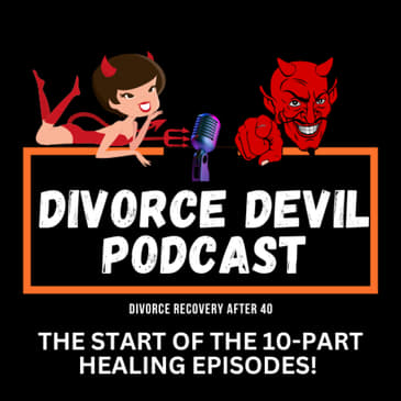 Day One of the 10 Podcast Episode Challenge to feel better in your divorce recovery - Emotions || DD163 || David and Rachel