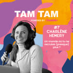 #7 - Un monde où tu ne recrutes (presque) plus ? - Charlène Hemery