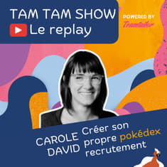 Créer son propre Pokédex recrutement - Carole David - Tam Tam Show - 09