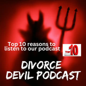 Our top 10 reasons divorced people need to listen to our divorce recovery podcast || Divorce Devil #136 || David and Rachel