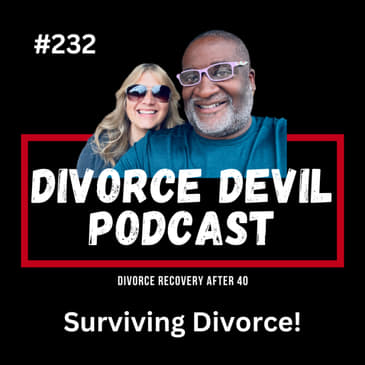 How to Survive Divorce After 40: Lessons, Regrets, Loneliness & Hope 🙌 || DD232 || David and Rachel