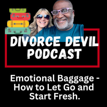 Emotional Baggage After Divorce? 🧳 How to Let Go and Start Fresh!