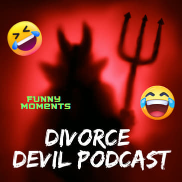 Fun or funny moments during our divorce recovery - laughter is necessary sometimes to get through some of the rough times. Divorce Devil...