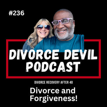 What Exactly is Modern Forgiveness in Divorce Recovery Over 40?