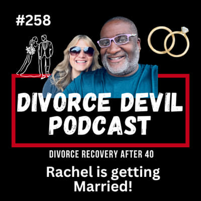 🎉 The Ultimate Healing: Getting Remarried After Divorce! 💍 || DD258 || David and Rachel