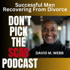Divorce, Depression & New Beginnings: Nicole’s 3 Pillars for Recovery for Successful Men 💪🧠