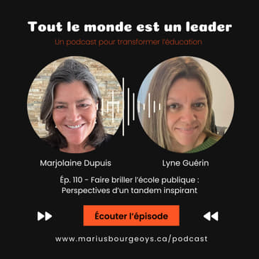 Ép. 110 - Faire briller l'école publique : Perspectives d'un tandem inspirant