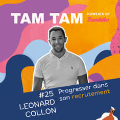 #25 - Progresser dans son recrutement - Léonard Collon