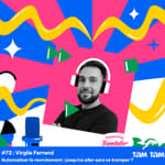 #72 - Automatiser le recrutement : jusqu’où aller sans se tromper ? - Virgile Ferrand