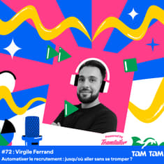 #72 - Automatiser le recrutement : jusqu’où aller sans se tromper ? - Virgile Ferrand