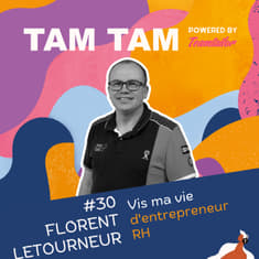 #30 - Vis ma vie d'entrepreneur RH - Florent Letourneur