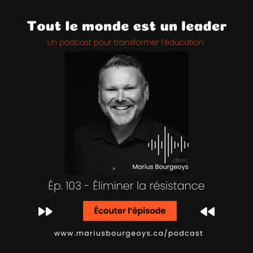 Ép. 103 - Éliminer la résistance