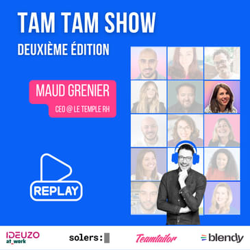 Rédiger un post LinkedIn en tant que RH - Maud Grenier - Tam Tam Show Deuxième édition - #7