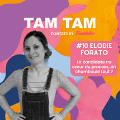#10 - La candidate au cœur du process, on chamboule tout ? - Elodie Forato