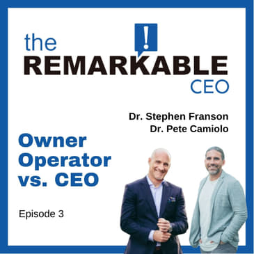 003 - Owner Operator vs. CEO