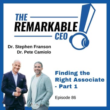 086 - Finding the Right Associate – Part 1