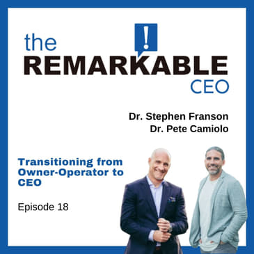 018 - Transitioning from Owner-Operator to CEO