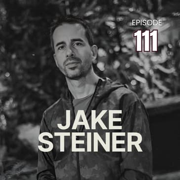 111 | Improve Your Eyesight with Jake Steiner