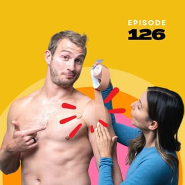 126 | KT Tape - Myths, Facts, and When to Use it!