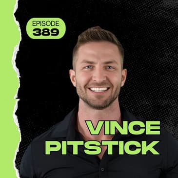 389 | Boost Your Metabolism, Reboot Your Health, and Boost Longevity with Vince Pitstick