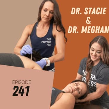 241 | A New Approach to Recovery from Achilles Rupture with Dr. Stacie and Dr. Meghan