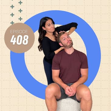 408 | Are Neck Adjustments a Helpful or Hurtful Pain Relief Strategy?