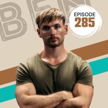 285 | The No BS Approach to Weight Loss and Fat Loss with Ben Carpenter