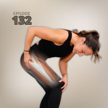 132 | ITB Syndrome - Pain on the Outside of your Knee?