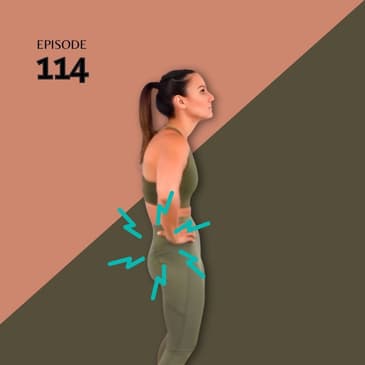 114 | Posterior Pelvic Tilt - What is it & Should I be Concerned?