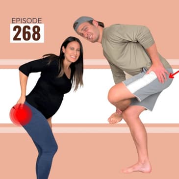 268 | Piriformis Syndrome: Why Am I Getting This Pain In My Butt?