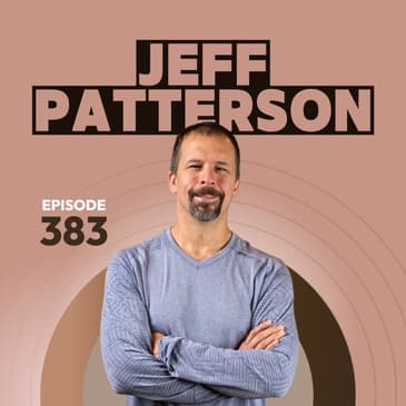 383 | Meditating and Martial Arts for Optimal Health with Jeff Patterson