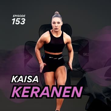153 | Getting Real About Movement with Kaisa Keranen