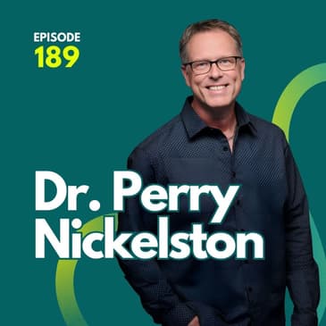 189 | Understanding how the Whole Body Contributes to Chronic Pain with Dr. Perry Nickelston