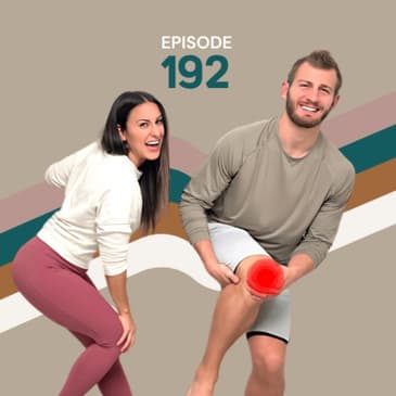 192 | Chondromalacia: Pain On the Front of the Kneecap