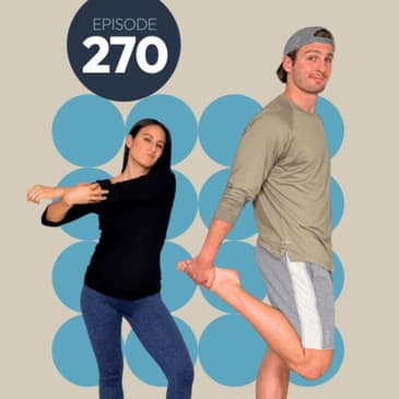 270 | Do I Really Need Mobility Daily? Especially If I'm Already Active?