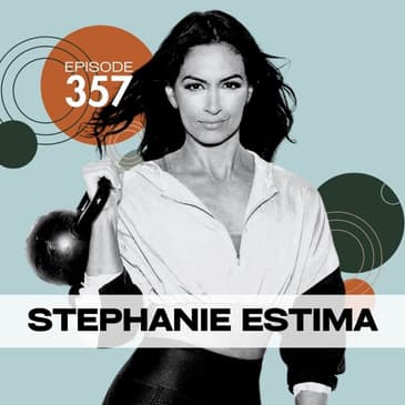 357 | Improve Your Metabolism, Body Composition and Pain during Perimenopauase and Beyond with Dr. Stephanie Estima