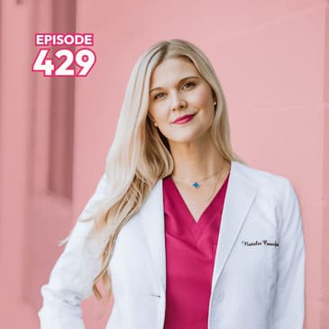 429 | Optimizing Fertility & Hormones for Women's Health with Dr. Natalie Crawford